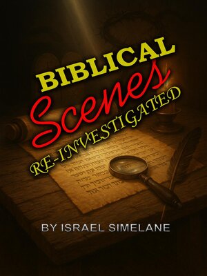 cover image of Biblical Scenes Re-Investigated
